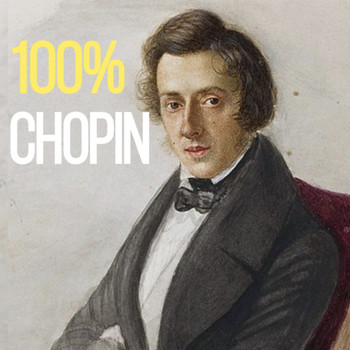 Frédéric Chopin - 100% Chopin
