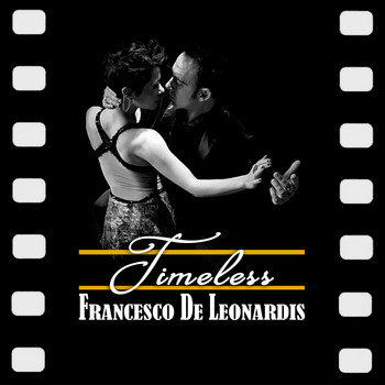 Francesco De Leonardis - Timeless (Music for Movie)