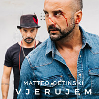 Matteo Cetinski - Vjerujem