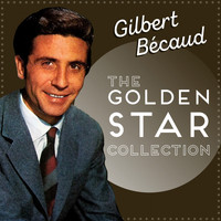 Gilbert Bécaud - Golden Star Collection