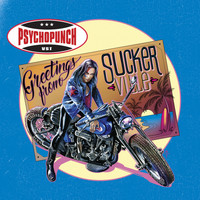 Psychopunch - Greetings from Suckerville (Explicit)