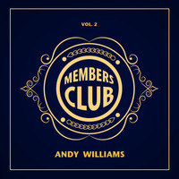 Andy Williams - Members Club, Vol. 2