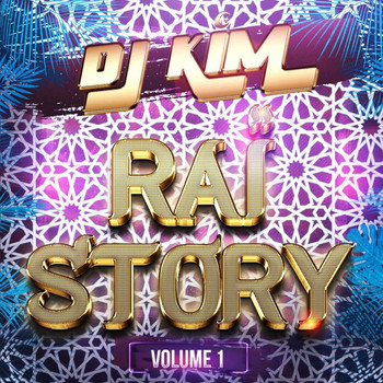 Dj Kim - Raï Story, Vol. 1