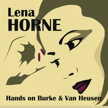 Lena Horne - Hands on Burke & Van Heusen