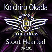 Koichiro Okada - Stout Hearted