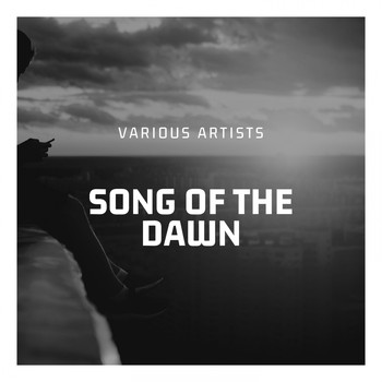 Various Artists - Song of the Dawn