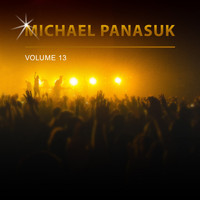 Michael Panasuk - Michael Panasuk, Vol. 13