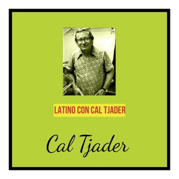 Cal Tjader - Latino Con Cal Tjader