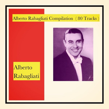 Alberto Rabagliati - Alberto rabagliati compilation (80 Tracks)