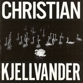 Christian Kjellvander - I Saw Her from Here / I Saw Here