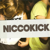 Niccokick - The Good Times We Shared, Were They so Bad?