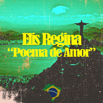 Elis Regina - Poema de Amor
