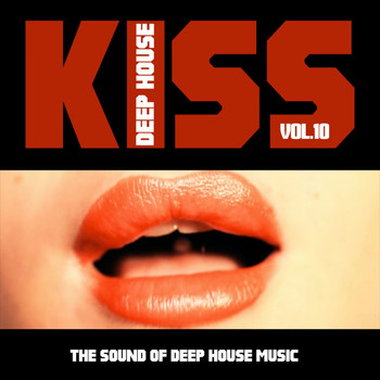 Various Artists - Kiss Deep House, Vol. 10 (The Sound of Deep House)