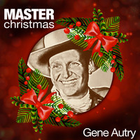 Gene Autry - Master Christmas