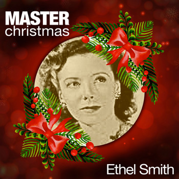 Ethel Smith - Master Christmas