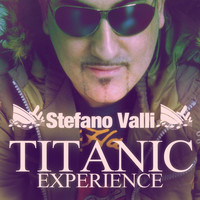 Stefano Valli - Titanic Experience