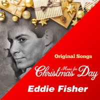 Eddie Fisher - Music for Christmas Day (Original Songs) (Original Songs)