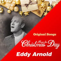 Eddy Arnold - Music for Christmas Day (Original Songs)