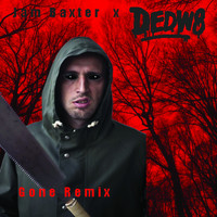 Jam Baxter - Gone (D3Dw8 Remix [Explicit])
