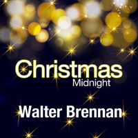 Walter Brennan - Christmas Midnight
