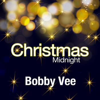 Bobby Vee - Christmas Midnight