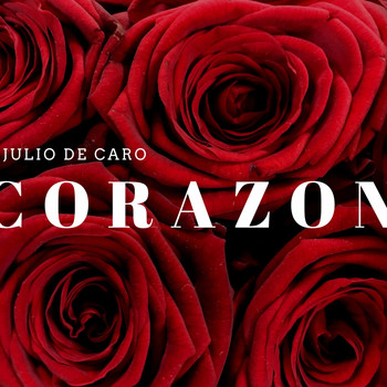 Julio De Caro - Corazon