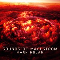 Mark Nolan - Sounds of Maelstrom