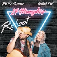 17 Memphis - Reboot (Felix Snow Remix)
