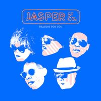 Jasper Street Co. - Praying For You (Remixes)