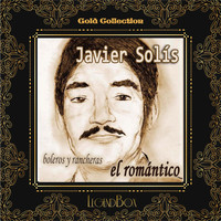 Javier Solis - El Romántico