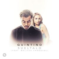 Quintino - Sueltalo (feat. Melissa Sandoval)