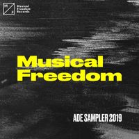 Musical Freedom - ADE Sampler 2019
