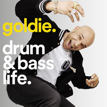 Various Artists - Goldie - Drum & Bass Life (Explicit)