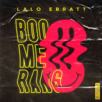Lalo Ebratt, Trapical - Boomerang