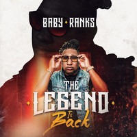 Baby Ranks - The Legend Is Back