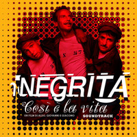 Negrita - Così E' La Vita (Colonna Sonora Originale)