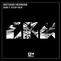 Arthur Hernan - Don't Stop Her