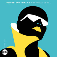 Oliver Huntemann - Nordpol / Südpol