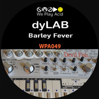 Dylab - Barley Fever