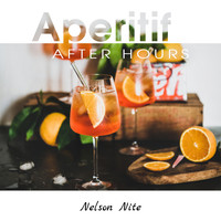 Nelson Nite - Aperitif After Hours
