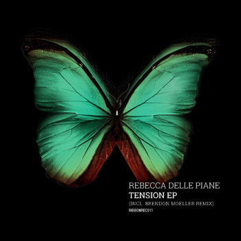 Rebecca Delle Piane - Tension EP