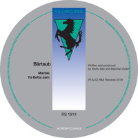 Bärtaub - Marble / Ya Betta Jam
