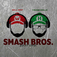 WillDrip, Young Hollo / - Smash Bros Beat Tape