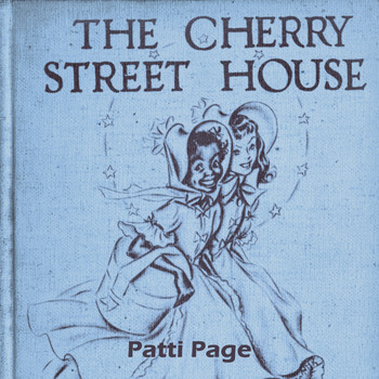 Patti Page - The Cherry Street House
