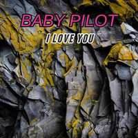 BABY PILOT / - I Love You