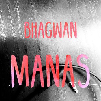 Bhagwan / - Manas
