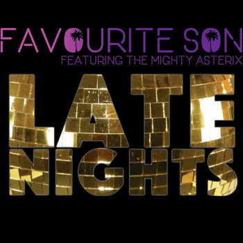 Favourite Son / - Late Nights