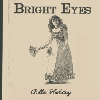 Billie Holiday - Bright Eyes
