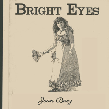 Joan Baez - Bright Eyes