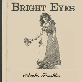 Aretha Franklin - Bright Eyes